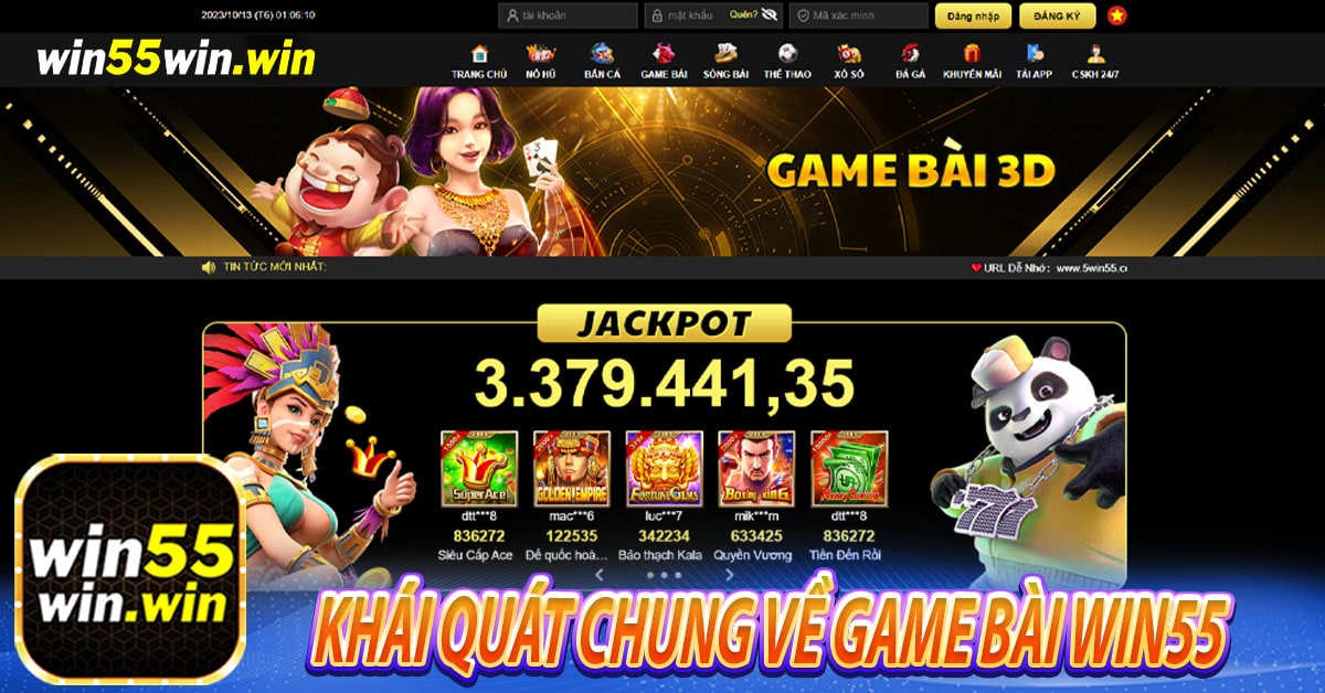 Khái quát chung về game bài Win55