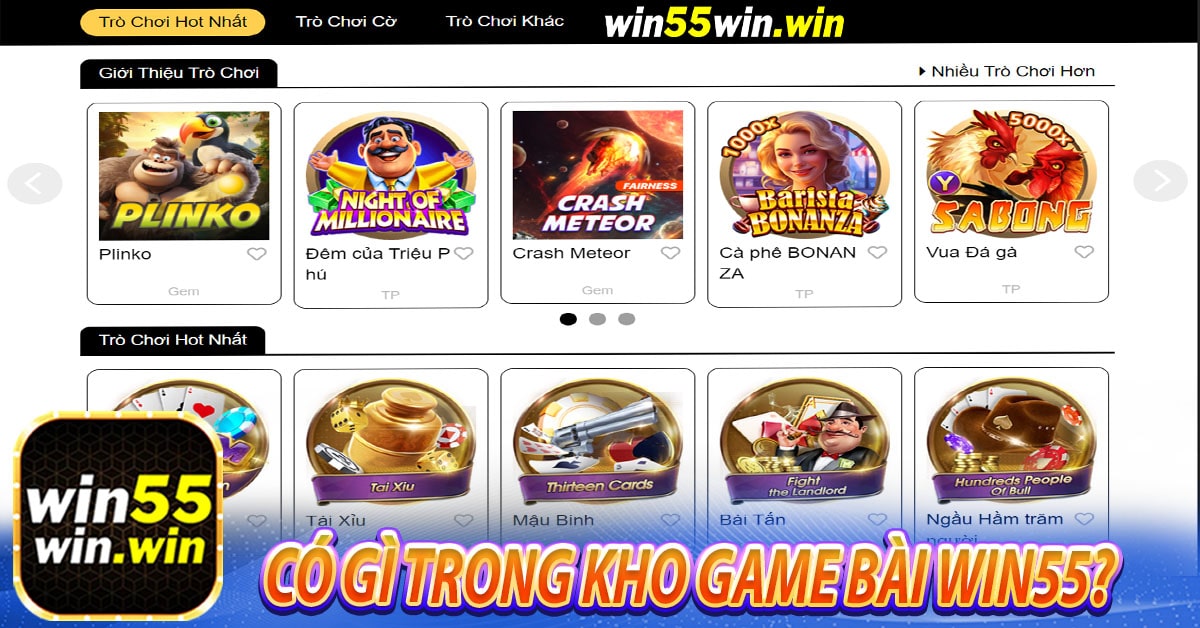 Có gì trong kho game bài Win55? 