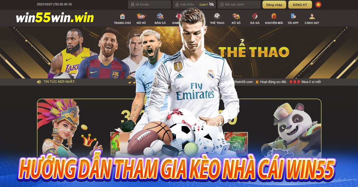 Hướng dẫn tham gia kèo nhà cái Win55