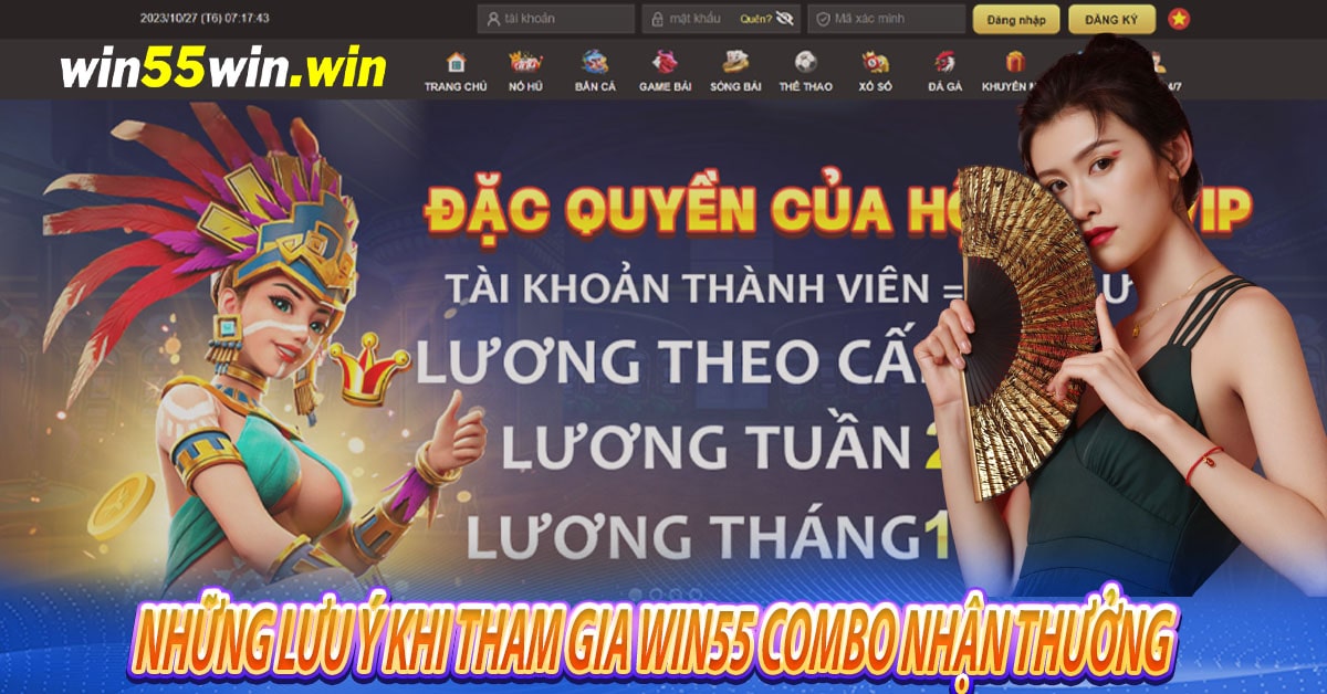 Những lưu ý khi tham gia Win55 combo nhận thưởng 