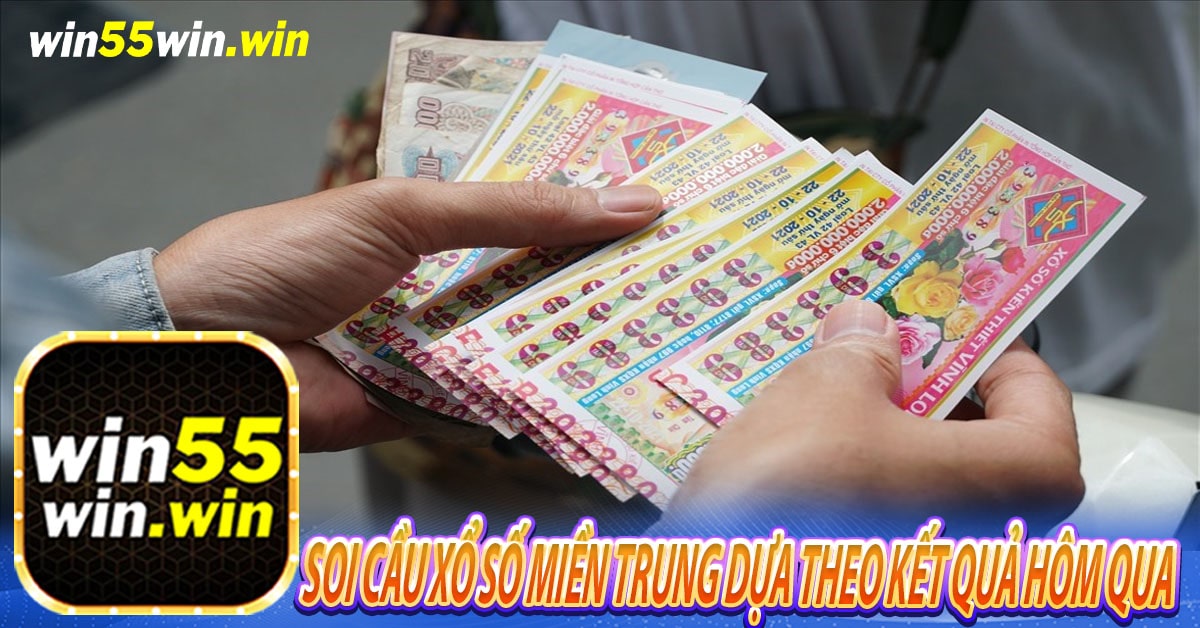 Soi cầu xổ số miền Trung dựa theo kết quả hôm qua 