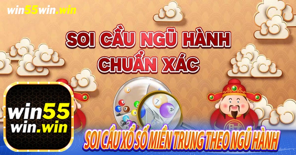 Soi cầu xổ số miền Trung theo ngũ hành 