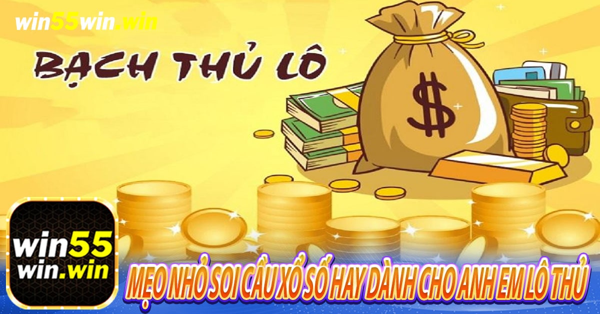 Mẹo nhỏ soi cầu xổ số hay dành cho anh em lô thủ 